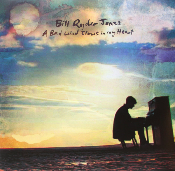 Bill Ryder-Jones - A Bad Wind Blows In My Heart