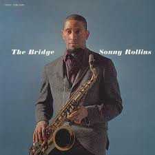 Sonny Rollins - The Bridge