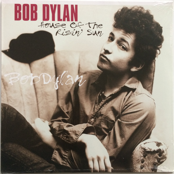 Bob Dylan - House Of The Risin' Sun