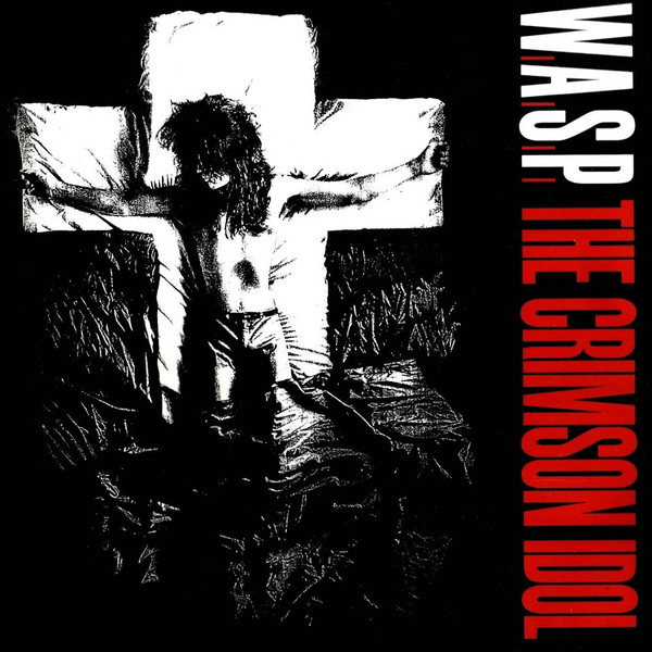 W.A.S.P. - The Crimson Idol