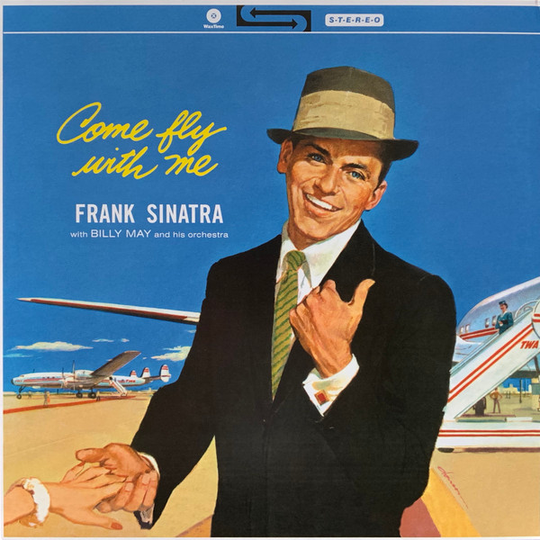 Frank Sinatra, Billy May And His Orchestra - Come Fly With Me