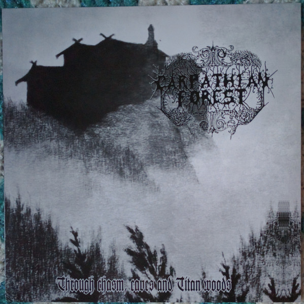 Carpathian Forest - Through Chasm, Caves And Titan Woods