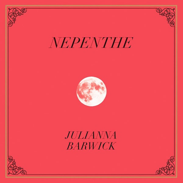 Julianna Barwick - Nepenthe