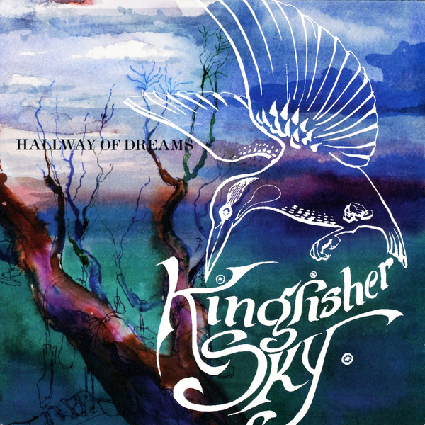 Kingfisher Sky - Hallway Of Dreams