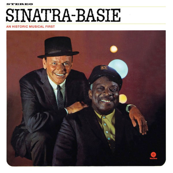 Frank Sinatra, Count Basie - Sinatra - Basie: An Historic Musical First