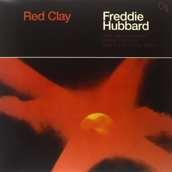 Freddie Hubbard - Red Clay