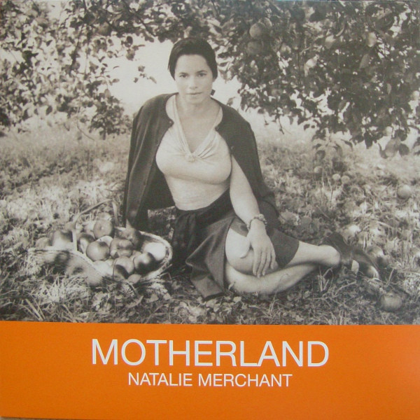 Natalie Merchant - Motherland