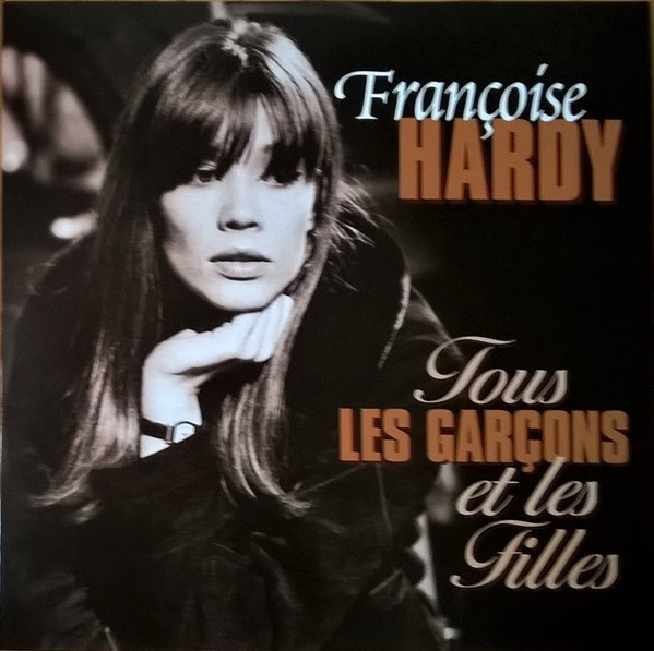 Françoise Hardy - Tous Les Garçons Et Les Filles