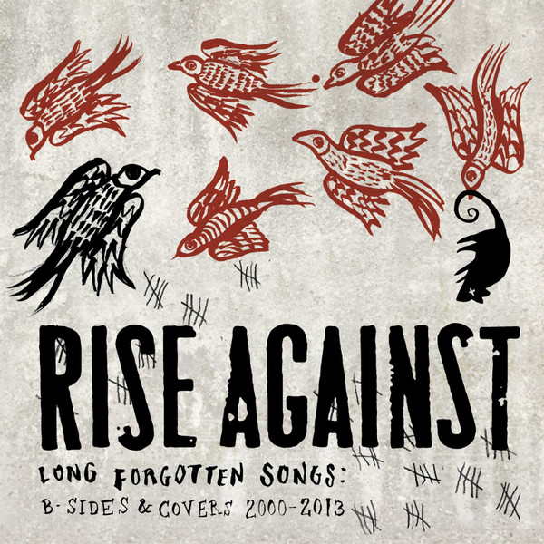 Rise Against - Long Forgotten Songs: B-sides & Covers 2000-2013