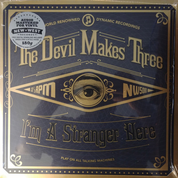 The Devil Makes Three - I'm A Stranger Here