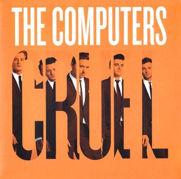 The Computers - C.R.U.E.L