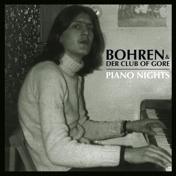 Bohren & Der Club Of Gore - Piano Nights