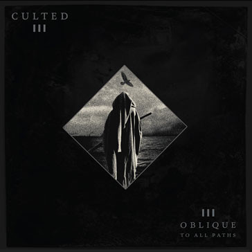 Culted - Oblique To All Paths