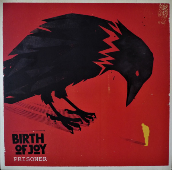 Birth Of Joy - Prisoner