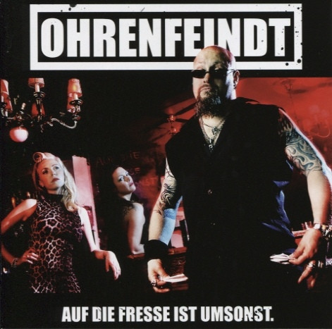 Ohrenfeindt - Auf Die Fresse Ist Umsonst