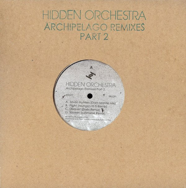 Hidden Orchestra - Archipelago Remixes Part 2