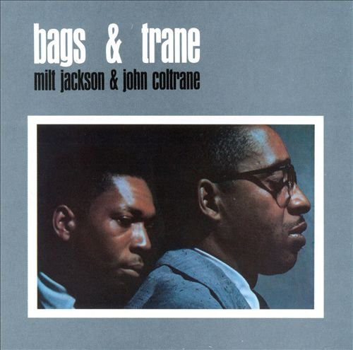 Milt Jackson, John Coltrane - Bags & Trane