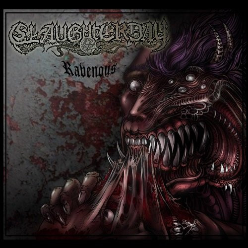 Slaughterday (2) - Ravenous