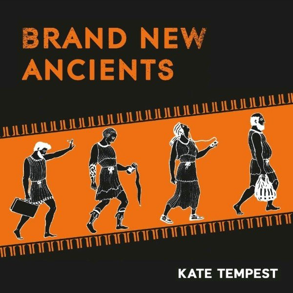 Kate Tempest - Brand New Ancients