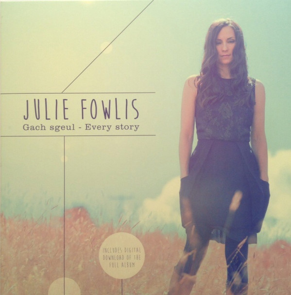 Julie Fowlis - Gach Sgeul - Every Story