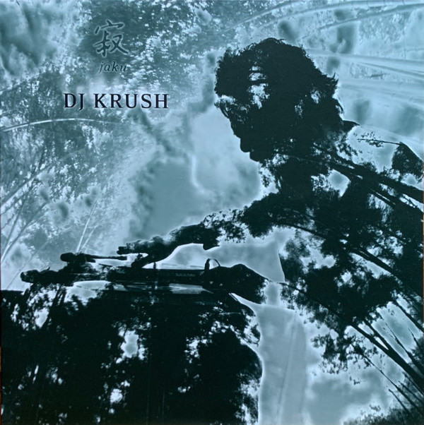 DJ Krush - 寂 -Jaku-