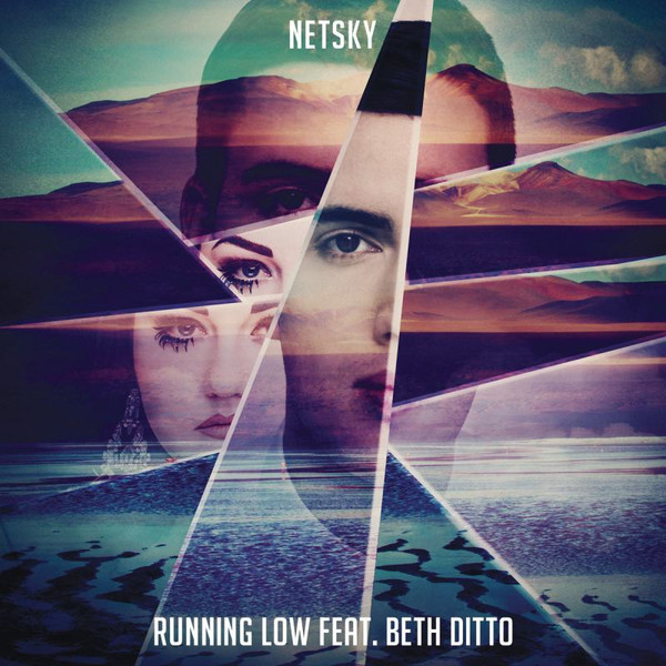 Netsky, Beth Ditto - Running Low