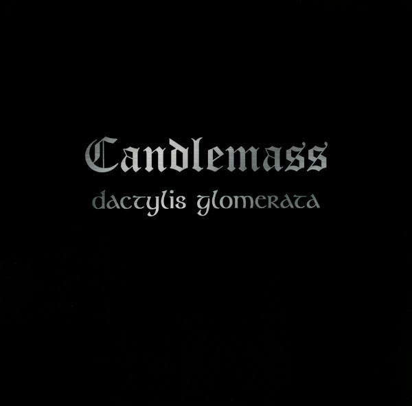 Candlemass - Dactylis Glomerata