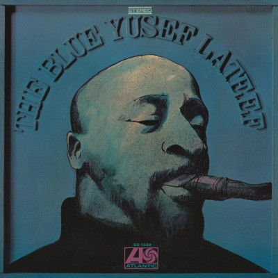 Yusef Lateef - The Blue Yusef Lateef