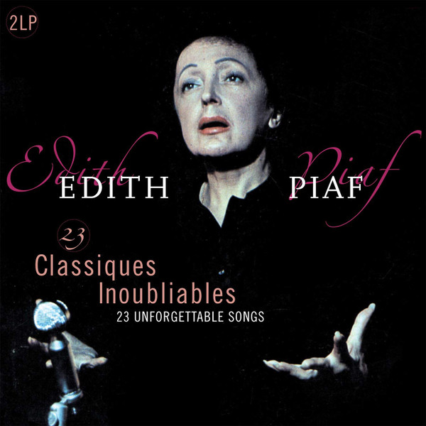 Edith Piaf - 23 Classiques Inoubliables - 23 Unforgettable Songs