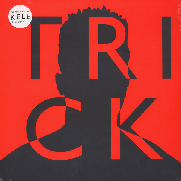 Kele Okereke - Trick