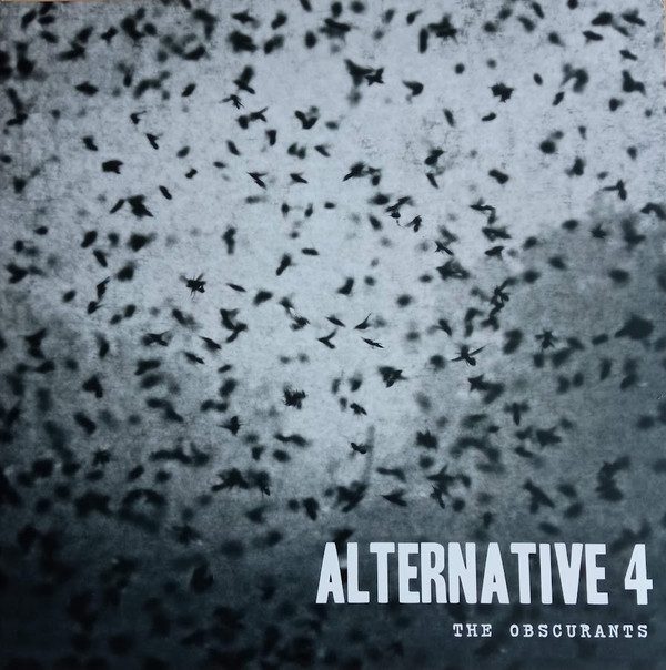 Alternative 4 - The Obscurants