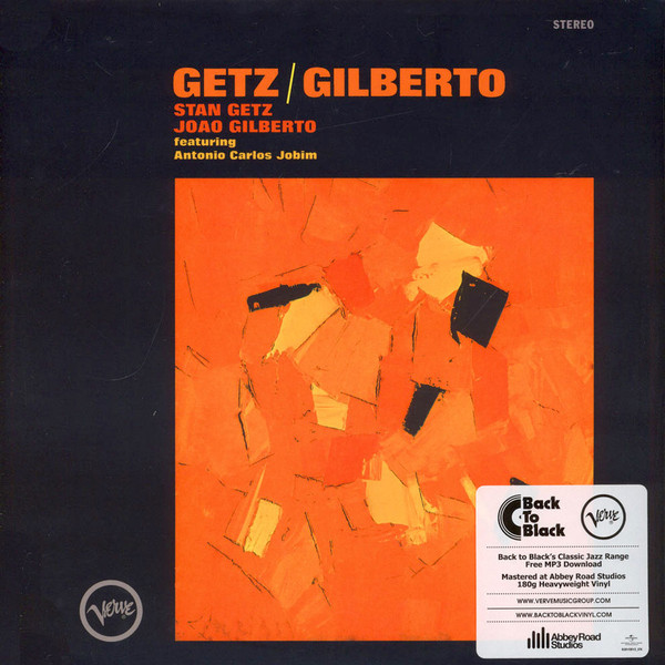 Stan Getz, João Gilberto, Antonio Carlos Jobim - Getz / Gilberto