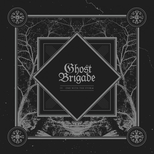 Ghost Brigade - IV - One With The Storm