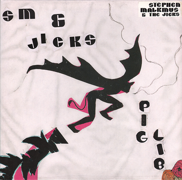 Stephen Malkmus & The Jicks - Pig Lib