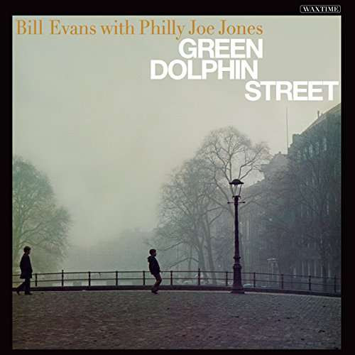 Bill Evans, "Philly" Joe Jones - Green Dolphin Street