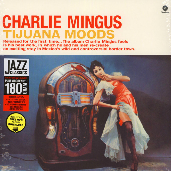 Charles Mingus - Tijuana Moods