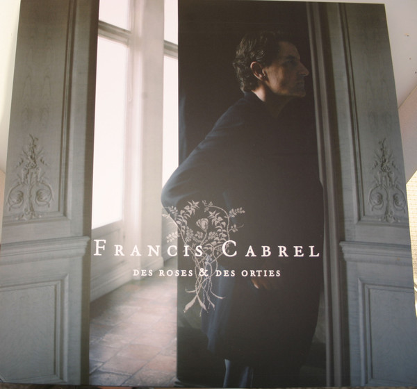 Francis Cabrel - Des Roses & Des Orties