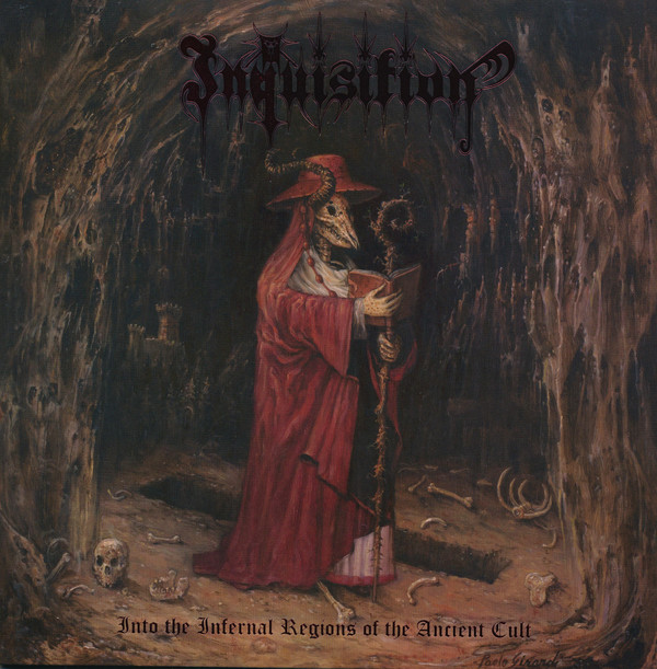 Inquisition - Into The Infernal Regions Of The Ancient Cult