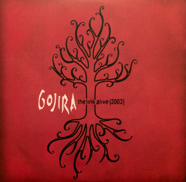 Gojira (2) - The Link Alive