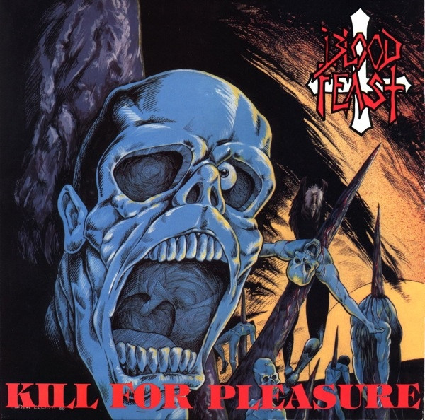 Blood Feast - Kill For Pleasure