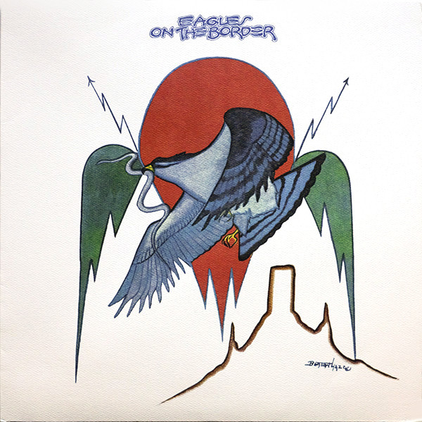 Eagles - On The Border