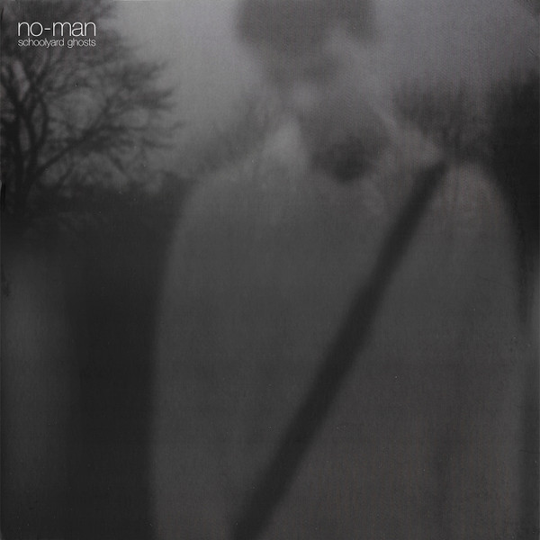 No-Man - Schoolyard Ghosts