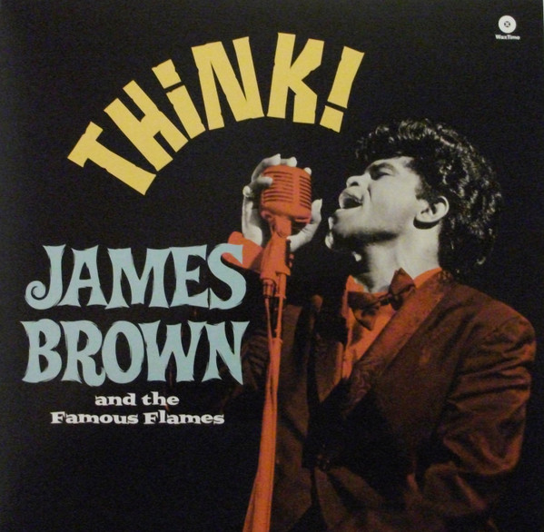 James Brown & The Famous Flames - Think!