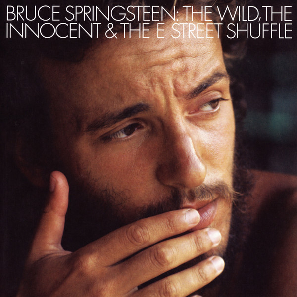 Bruce Springsteen - The Wild, The Innocent &  The E Street Shuffle