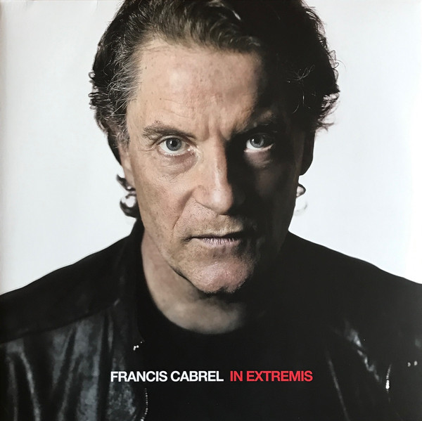 Francis Cabrel - In Extremis