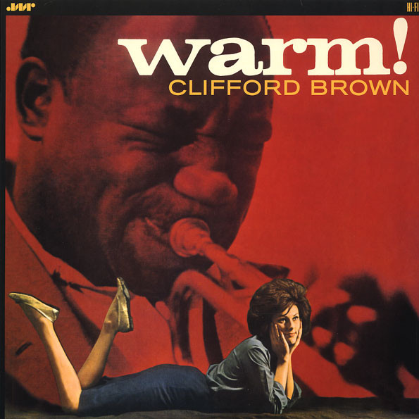 Clifford Brown - Warm!