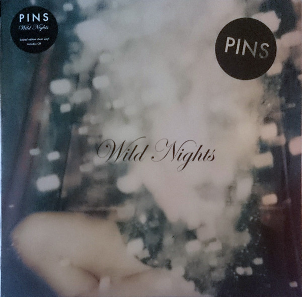 Pins - Wild Nights