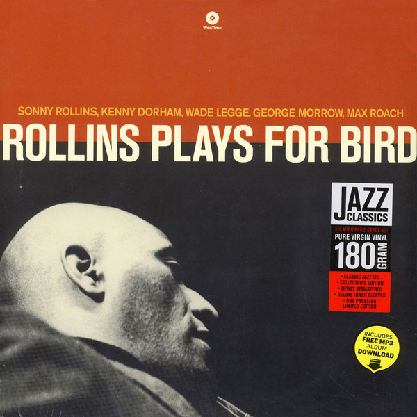 Sonny Rollins Quintet, Kenny Dorham, Max Roach - Rollins Plays For Bird