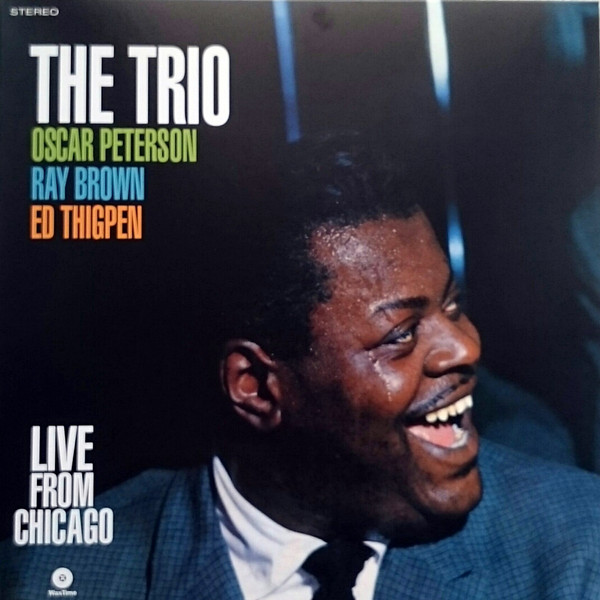 The Oscar Peterson Trio - The Trio : Live From Chicago