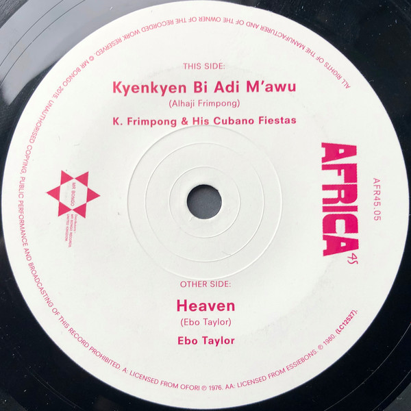 K. Frimpong & His Cubano Fiestas, Ebo Taylor - Kyenkyen Bi Adi M'awu / Heaven